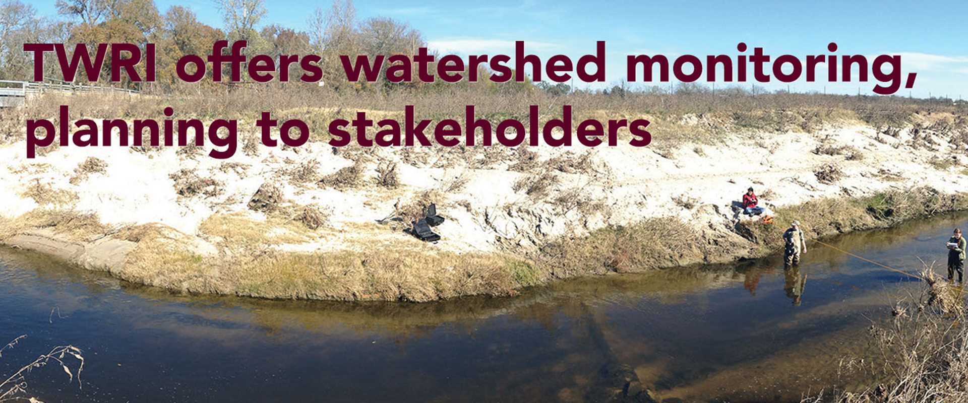 TWRI offers watershed monitoring, planning to stakeholders