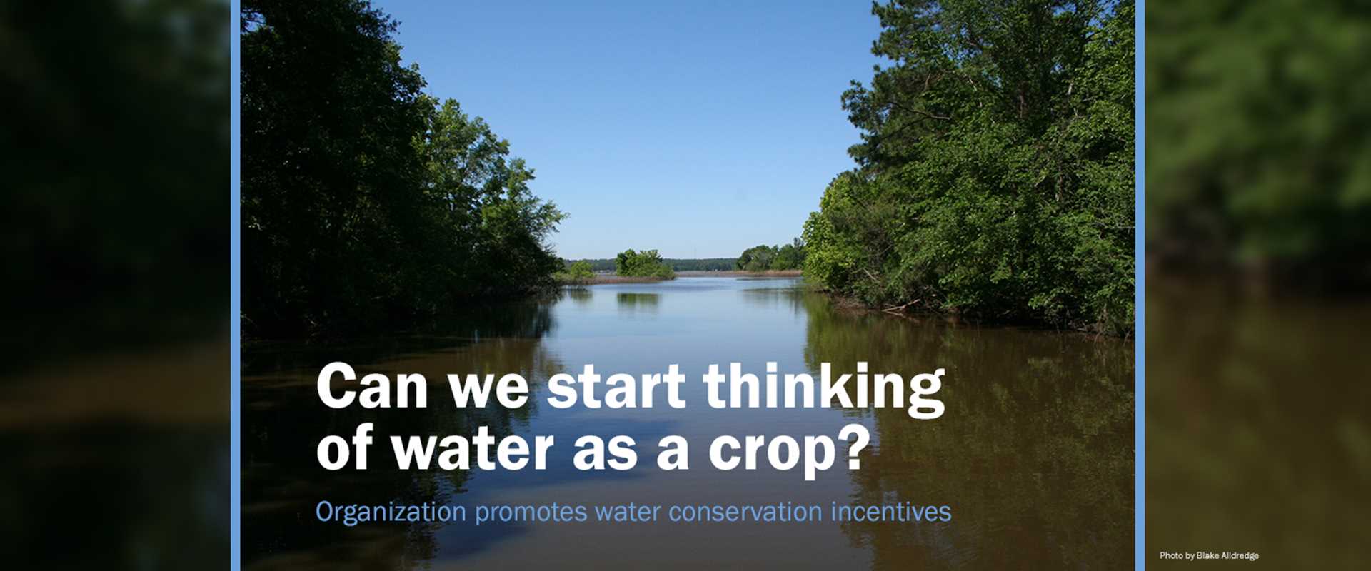 Can we start thinking of water as a crop?