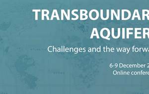 ISARM2021 | Transboundary Aquifers : Challenges and the way forward