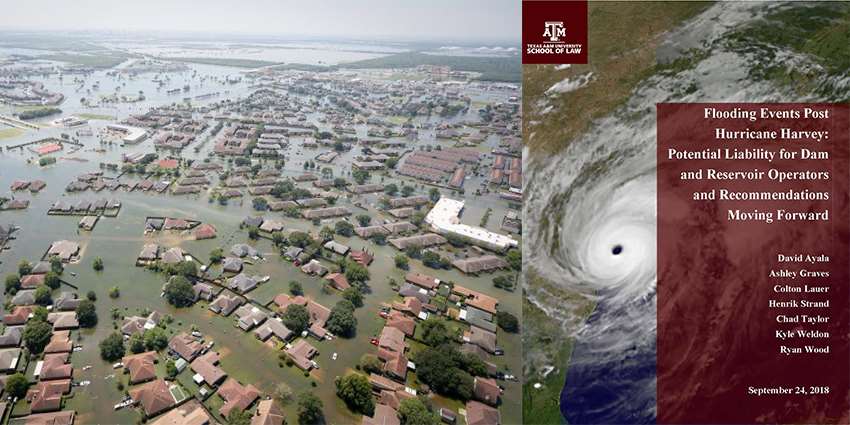 A&M School of Law students publish report on potential liability for dam, reservoir operators, post-Harvey
