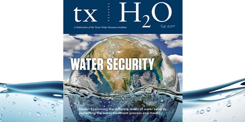 TWRI publishes water security issue of txH2O