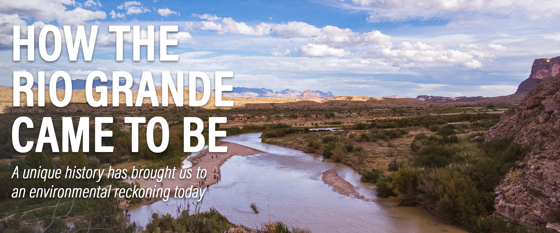 How the rio grande came to be banner