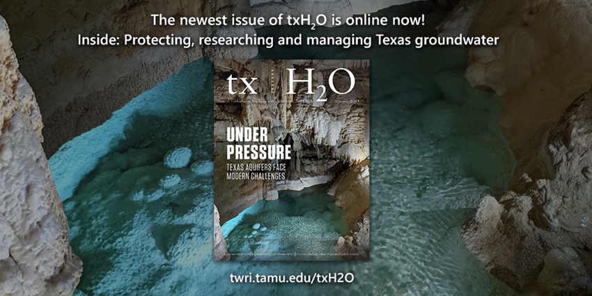 TWRI’s newest issue of txH2O spotlights groundwater