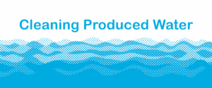 Cleaning produced water banner